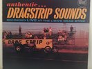 Authentic Dragstrip Sounds LP (Dot) Live at Lion's Drag Strip / hot rod race car