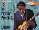 7” Chuck Berry – No Particular Place To Go / Liverpool Drive // Dutch 1964