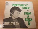 BOB DYLAN - POSITIVELY 4th STREET / FROM A BUICK 6 - CBS 1.893 - RARE SINGLE NL