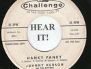 Johnny Hudson ROCKABILLY 45 (Challenge 59062 PROMO) Hanky Panky /Let's Run Away