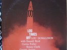 Lou Donaldson ?Lou Takes Off LP BLUE NOTE UA RE 1973 Stereo Bop Jazz NM- Vinyl