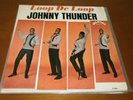 Johnny Thunder Loop de loop    Original  LP  Northern Soul Popcorn