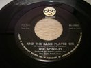 Northern Soul The Spindles And the band played on/To make you mine ABC 1966