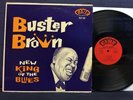 BUSTER BROWN - New King Of The Blues - 1960 - Fire  Label - Mono