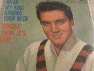 ELVIS PRESLEY-US SINGLE-WEAR MY RING/DONCHA’ THINK IT’S TIME(47-7240)