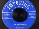 RARE R&B Doo Wop 45 The Hawks Joe The Grinder/Candy Girl Imperial 5266 HEAR