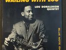 LOU DONALDSON ' WAILING WITH LOU' ED1. DG.NYC. RVGe.FLAT.W63
