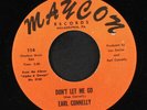 EARL CONNELLY: Make Up Your Mind / Don't Let Me Go 45 (orange lbl, sm wol)