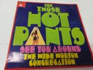 Mike Morton Congregation - See those hot pants Vinyl-Single