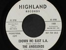 ANGELENOS: (down In) East L.a. /  45 (dj, sl lbl wear) rare Soul