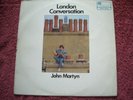 JOHN MARTYN London Conversation Original UK ISLAND RECORDS ILP 952 EXCELLENT