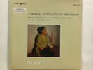 IRAN I   MUSICAL ANTHOLOGY OF THE ORIENT   UNESCO MUSICAPHON LP