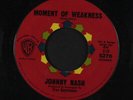 Johnny Nash: Moment von Schwäche / Don'T Take Away Your Love 45 (Sehr Close zu M