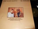 CHET BAKER QUARTET : NO PROBLEM AUDIOPHILE LP STEEPLECHASE GERMANY
