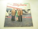 LP THE SKYLINERS SELF TITLED SINCE I DON'T HAVE YOU CALICO RECORDS CLP 3000