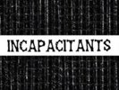 INCAPACITANTS: STUPID IS STUPID (LP vinyl *BRAND NEW*.)