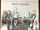 IRON CROSS Skinhead Glory ORiG DISCHORD MINOR THREAT AGNOSTIC FRONT TEEN IDLES
