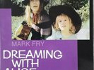 MARK FRY DREAMING WITH ALICE vynil