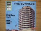 THE SUNRAYS I Live For The Sun / Bye Baby Bye Capitol K23084 RARER SURF BEAT  