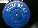 Derrick Morgan & Patsy   Troubles /  Baby Face (Right) 1964 Blue Beat UK Ska 45