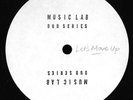Unknown Artist - Music Lab Dub Series - Move Up 10