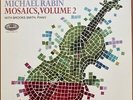 Michael Rabin/ Mosaics Vol. 2. Capitol Testament Issue TSP 8801 NM