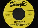 CREEDENCE CLEARWATER REVIVAL: Porterville / Call It Pretending 45 (faint warp,