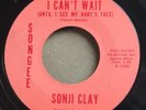 SONJI CLAY I Can't Wait (Until I See My Baby's Face) SONGEE S-1002 Northern Soul