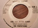 PERFECTIONS Girl You Better Hurry RARE Northern Soul 45 superb TRI-CITY PROMO
