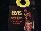 ELVIS PRESLEY 45 74-0769 PROMO BURNING LOVE/IT'S A MATTER OF TIME NM OR BETTER