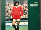 THE WEDDING PRESENT GEORGE BEST LP RECEPTION RECORDS LEEDS1 SIGNED by Dave Gedge
