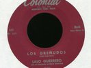 LALO GUERRERO Los Grenudos on Colonial Latin Garage 45 Hear