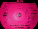 THE KINKS (SIGNED LABEL) ''EVERYBODY'S GONNA BE HAPPY'' 7 