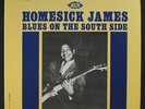 HOMESICK JAMES: Blues On The South Side LP (UK) Blues & R&B