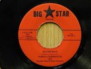 Robert Lockwood Jr 45 Selfish Ways bw Down Home Cookin on Big Star Detroit