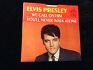 ELVIS PRESLEY 45 47-9600 WE CALL ON HIM/YOU'LL NEVER WALK ALONE NM OR BETTER