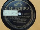 Glenn Miller – 78rpm Single 10-inch – Bluebird #B-10366 Over The Rainbow