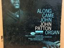 JOHN PATTON ALONG CAME JOHN OG USA BLUE NOTE LP 4130 DEEP VAN GELDER 