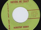 DOROTHY BERRY I Say You're Driving Me Crazy SCORCHING r&b dancer ORIG US 45 HEAR