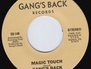 GANG'S BACK Magic Touch RARE  modern soul 45 boogie disco Love Comes And Goes
