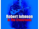 Robert Johnson AT THE CROSSROADS Best Of 42 Songs NEW SEALED CLEAR VINYL 3 LP