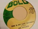 Joe Walker - Bold 1004 -This Is My Goodbye - M- US Northern Soul