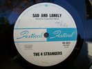 4 STRANGERS--SAD AND LONELY--FESTIVAL 1022--1965 AUSSIE GARAGE--UGLY THINGS # 1