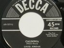 LOUIS JORDAN Caldonia / Somebody Done Changed DECCA 45 R&B 1950 VG++ HEAR