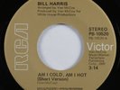 70s Soul 45 BILL HARRIS Am I Cold, Am I Hot RCA VICTOR NM/VG++ HEAR