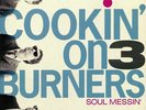 COOKIN' ON 3 BURNERS - Soul Messin' (10th Anniversary Edition) - Vinyl (LP)