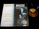 LUDWIG HOELSCHER/HANS ALTMANN/SOLISTEN KONZERT/RARE 10