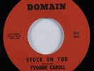 Northern Soul 45 YVONNE CAROLL Stuck On You DOMAIN VG+/VG++ HEAR