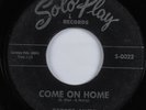 R&B Soul 45 GEORGE ALLEN Come On Home SOTOPLAY HEAR
