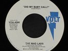 MAD LADS: Did My Baby Call / Let Me Repair Your Heart 45 (dj) Soul